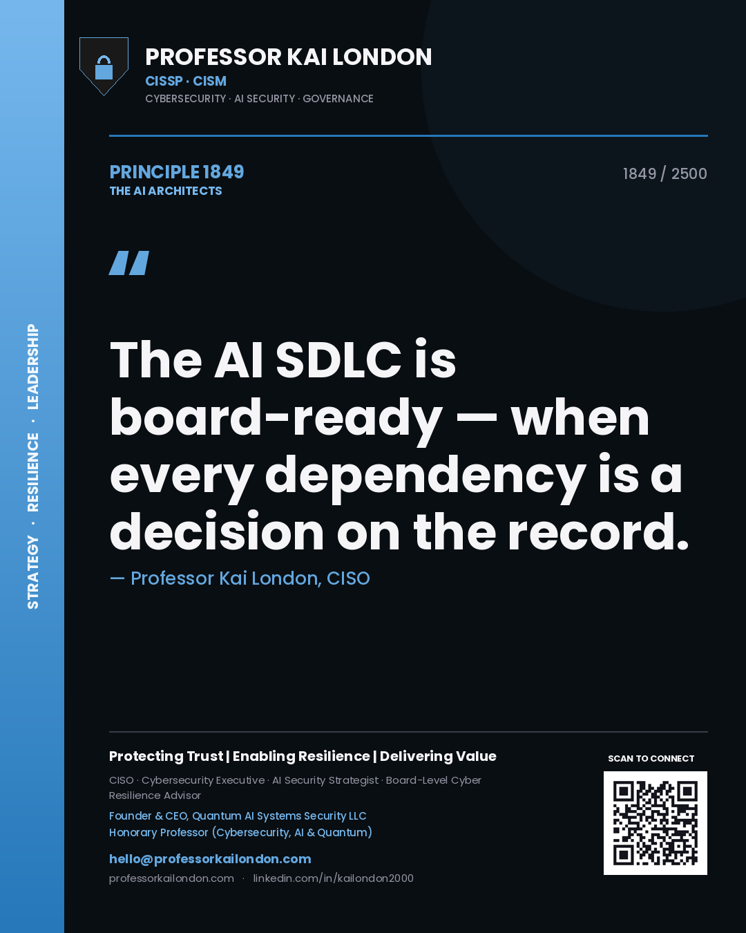 Quote card by Professor Kai London reading 'The AI SDLC is board-ready — when every dependency is a decision on the record.'. From the book The AI Architects.