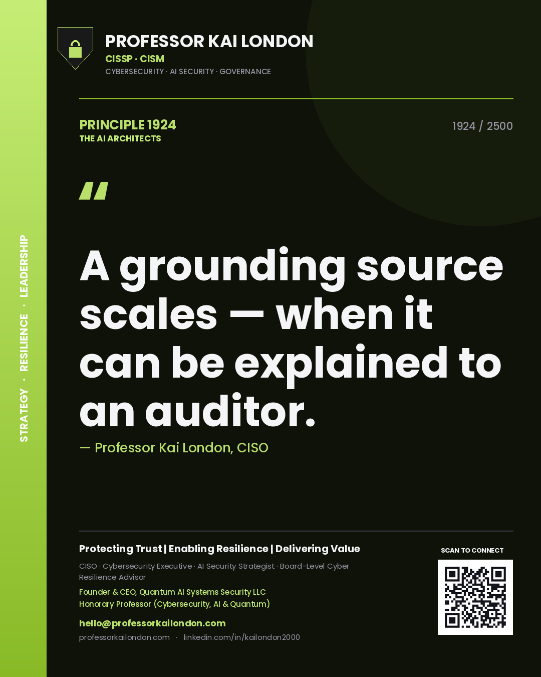 Professor Kai London principle 1924: A grounding source scales — when it can be explained to an auditor.