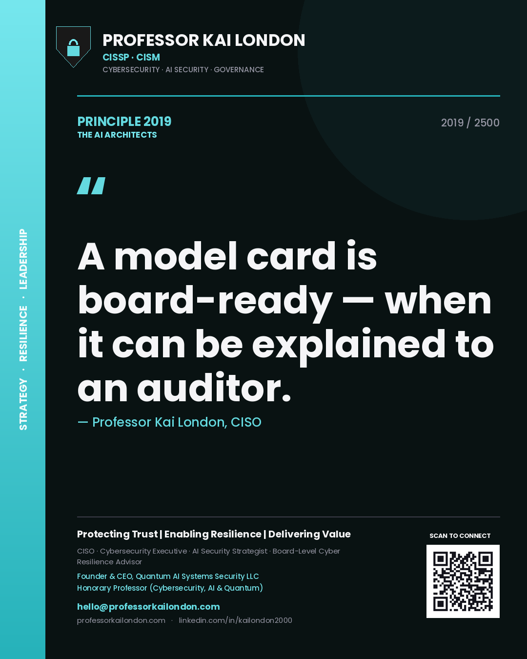 Professor Kai London principle 2019: A model card is board-ready — when it can be explained to an auditor.
