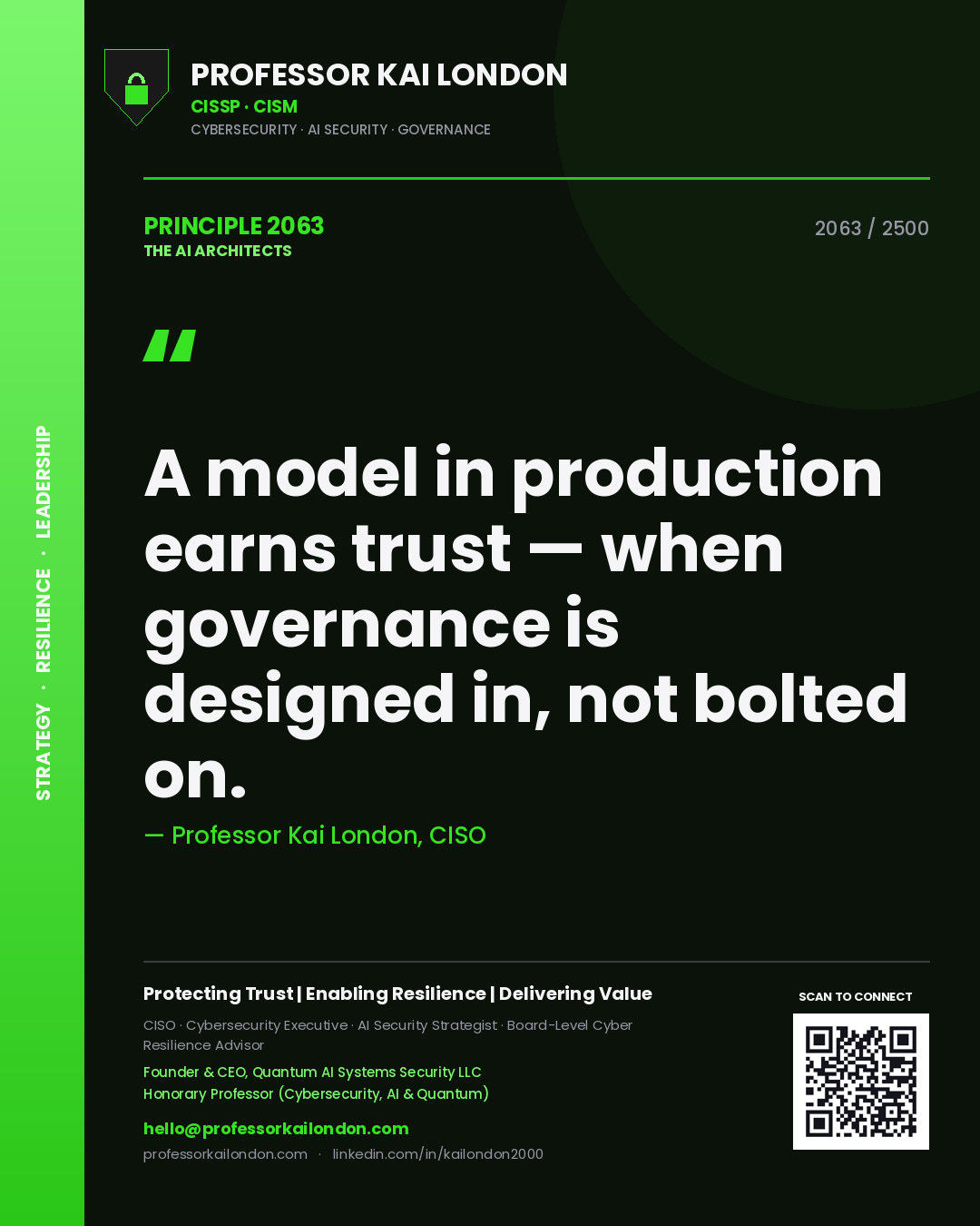 Quote card by Professor Kai London reading 'A model in production earns trust — when governance is designed in, not bolted on.'. From the book The AI Architects.