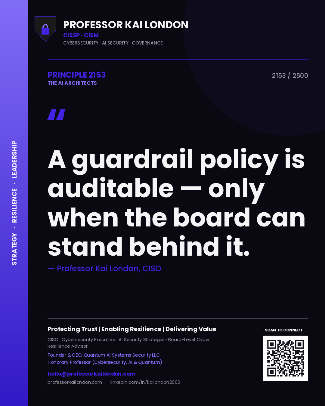 Quote card by Professor Kai London reading 'A guardrail policy is auditable — only when the board can stand behind it.'. From the book The AI Architects.