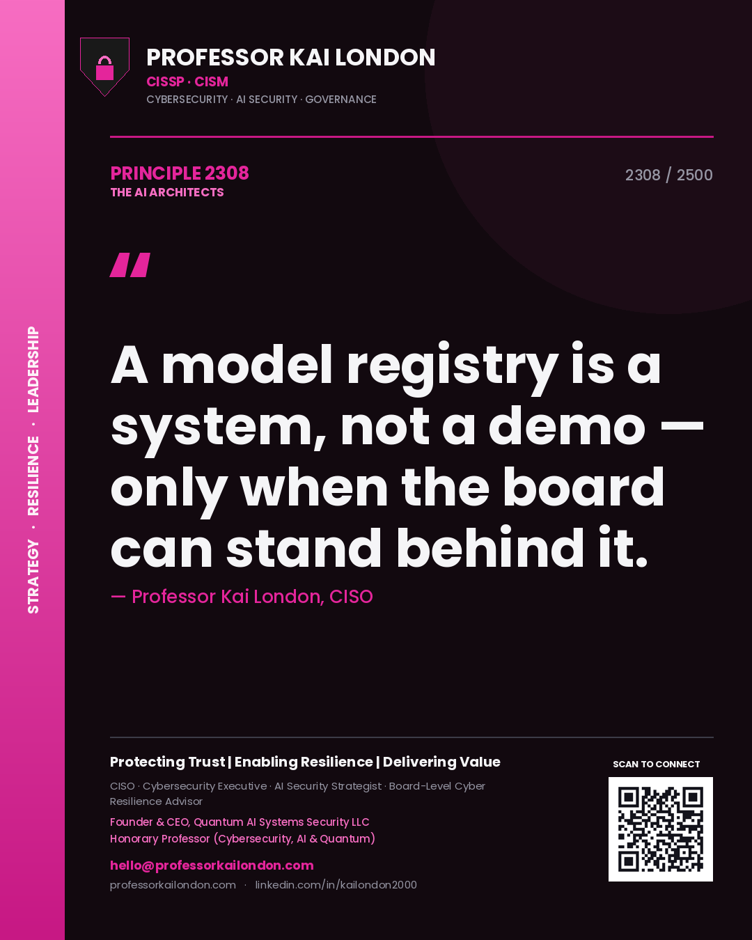 Quote card by Professor Kai London reading 'A model registry is a system, not a demo — only when the board can stand behind it.'. From the book The AI Architects.