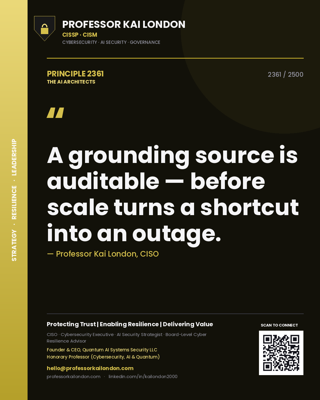 Professor Kai London principle 2361: A grounding source is auditable — before scale turns a shortcut into an outage.