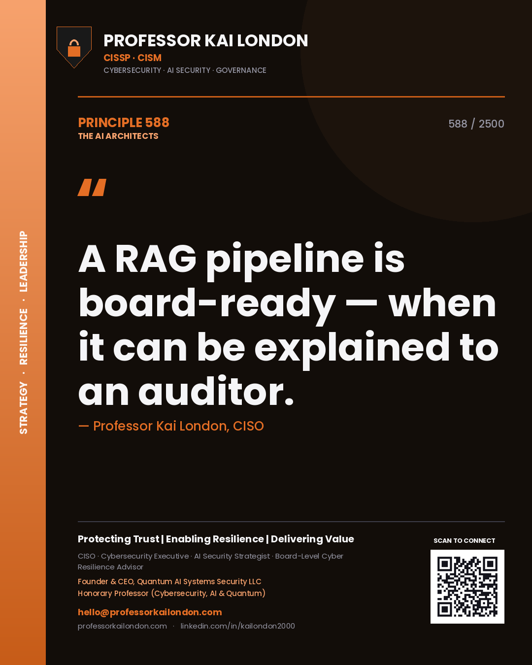 Quote card by Professor Kai London reading 'A RAG pipeline is board-ready — when it can be explained to an auditor.'. From the book The AI Architects.