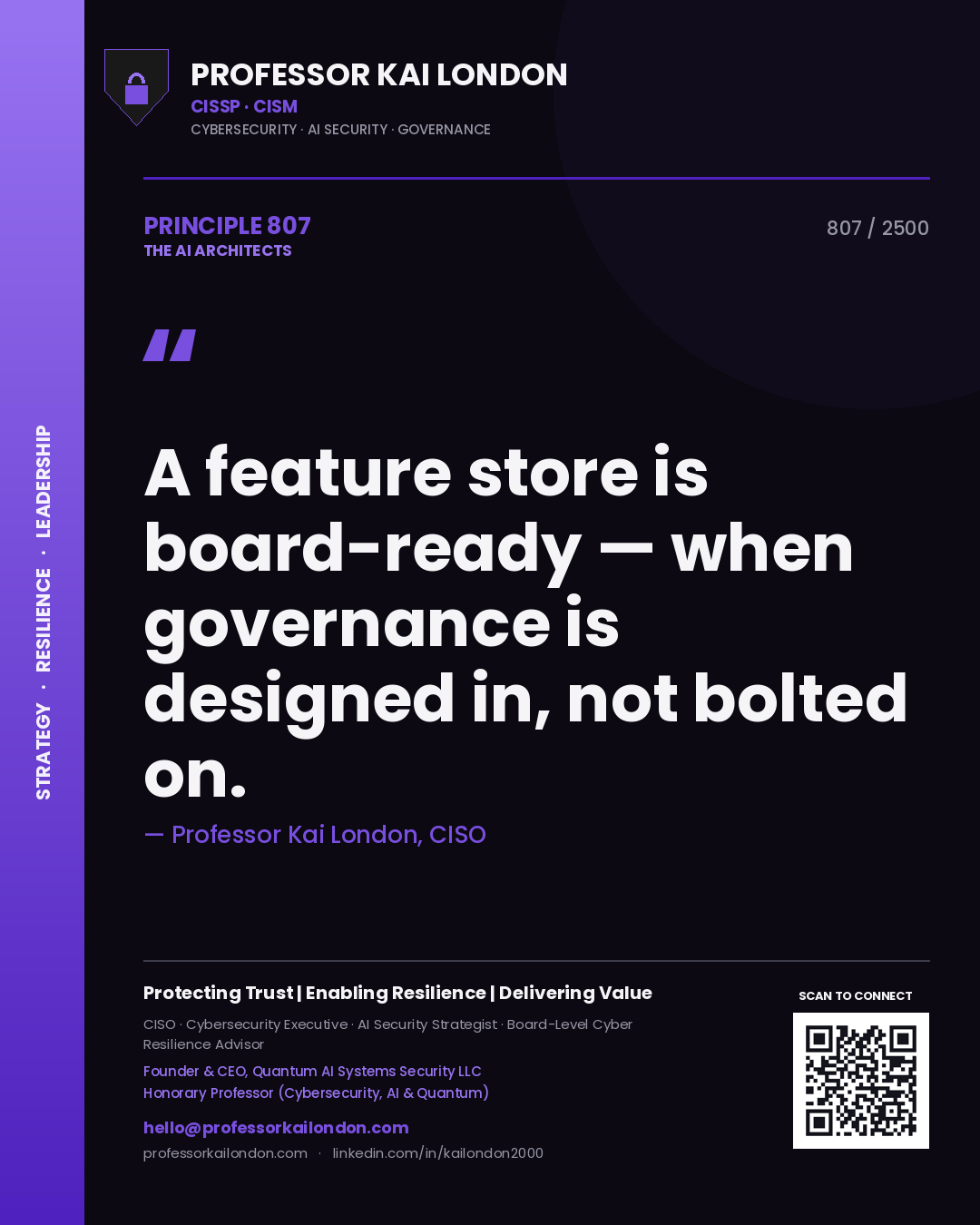 Quote card by Professor Kai London reading 'A feature store is board-ready — when governance is designed in, not bolted on.'. From the book The AI Architects.