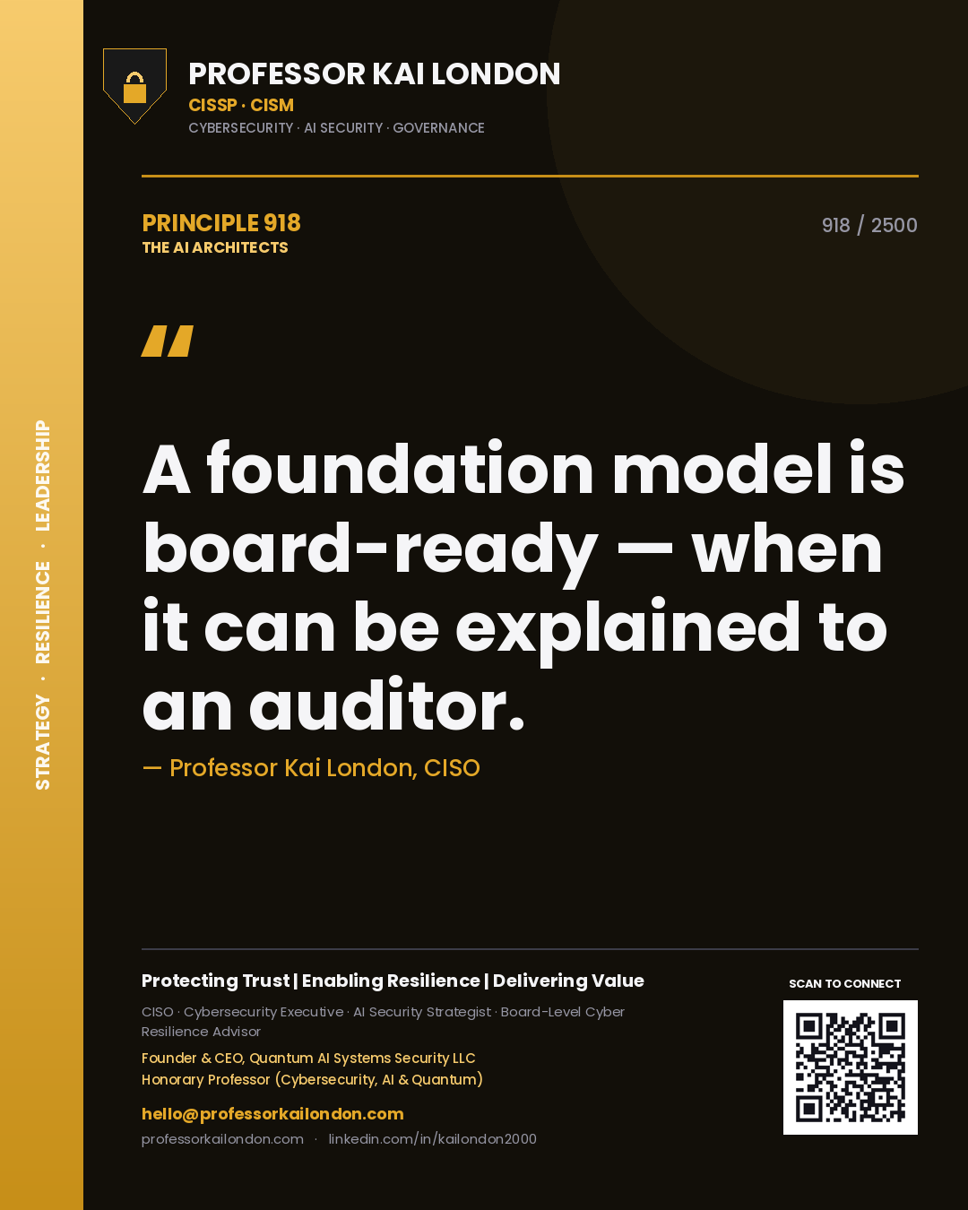 Quote card by Professor Kai London reading 'A foundation model is board-ready — when it can be explained to an auditor.'. From the book The AI Architects.