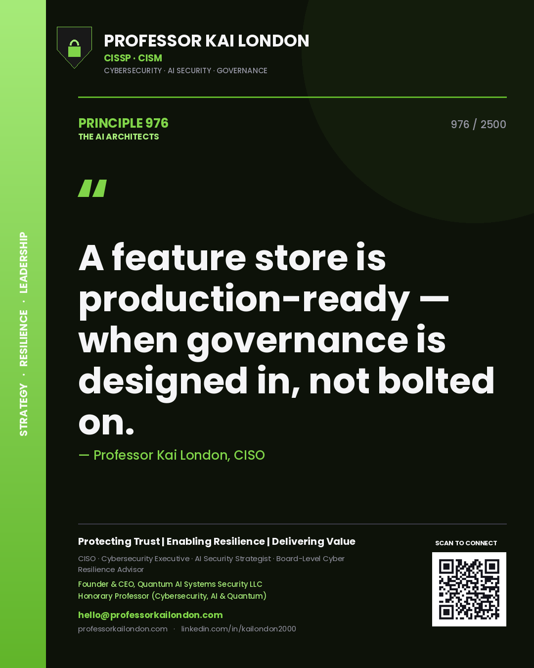 Quote card by Professor Kai London reading 'A feature store is production-ready — when governance is designed in, not bolted on.'. From the book The AI Architects.