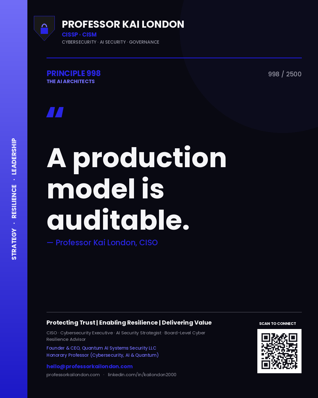 Professor Kai London principle 998: A production model is auditable.