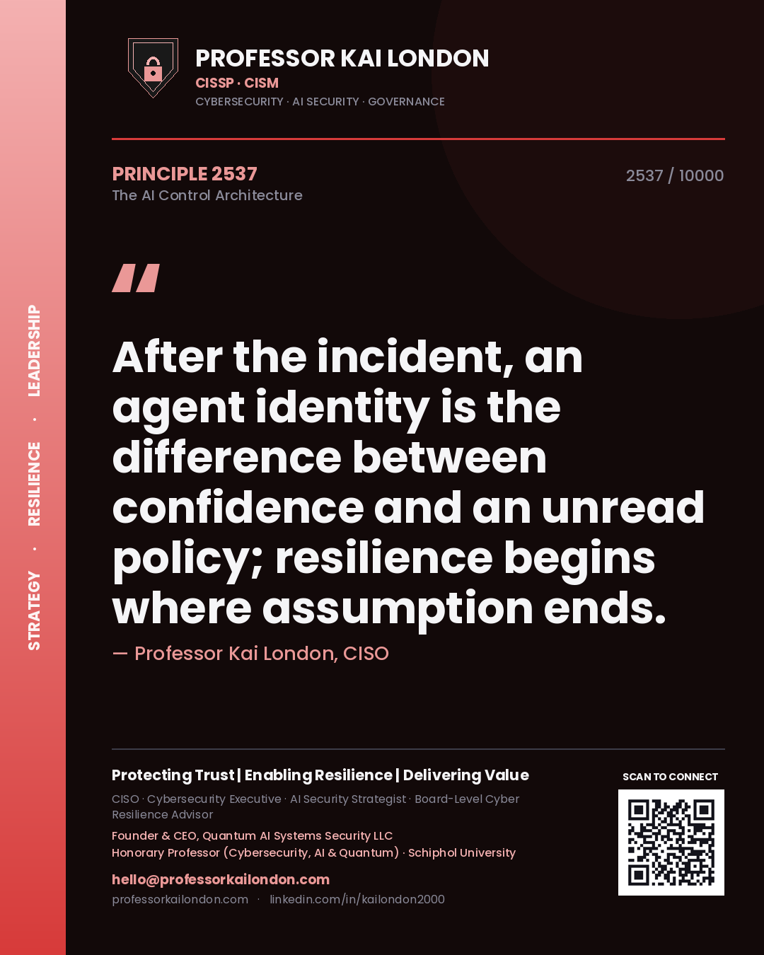 Professor Kai London principle 2537: After the incident, an agent identity is the difference between confidence and an unread policy; resilience begins where assumption ends.