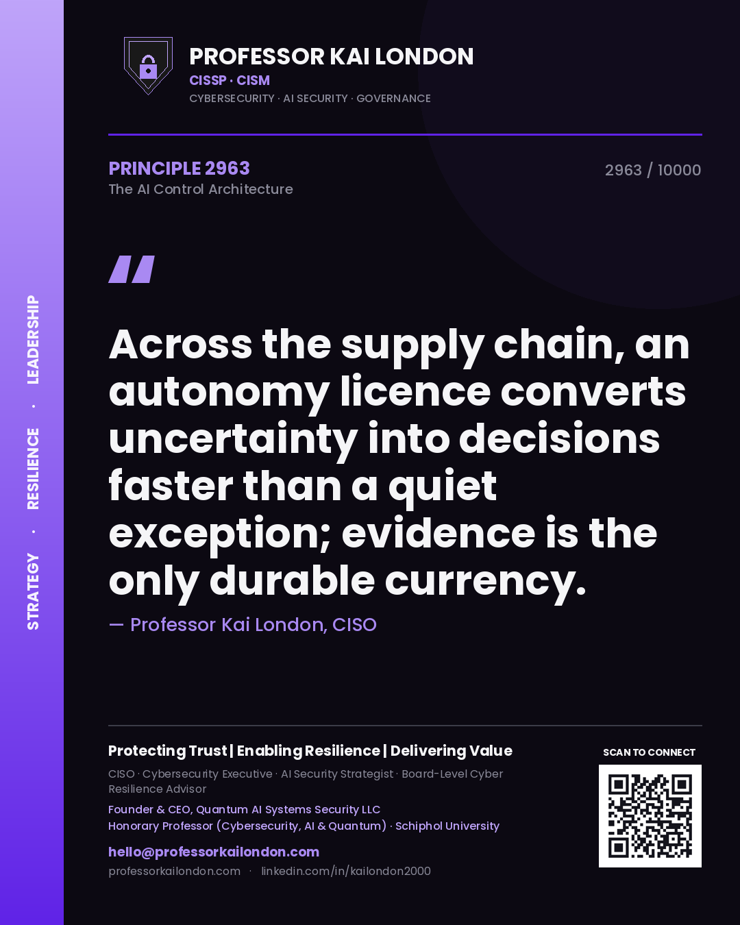 Professor Kai London principle 2963: Across the supply chain, an autonomy licence converts uncertainty into decisions faster than a quiet exception; evidence is the only durable currency.