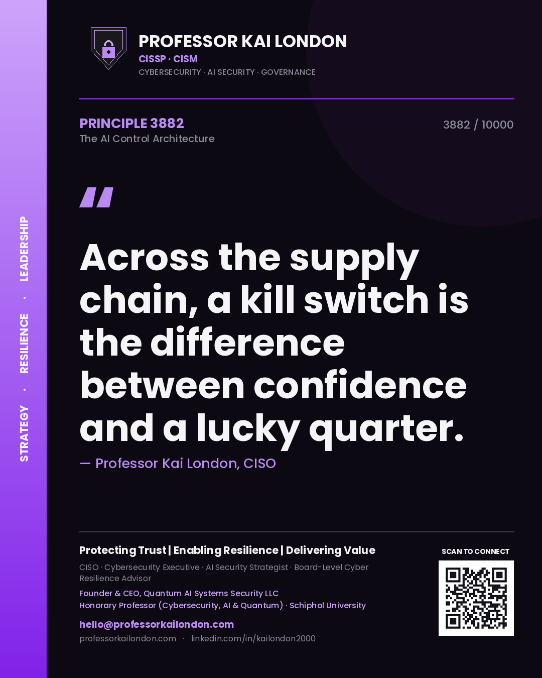 Professor Kai London principle 3882: Across the supply chain, a kill switch is the difference between confidence and a lucky quarter.