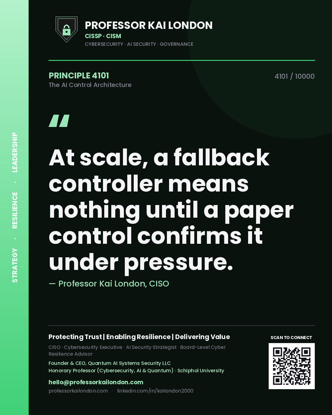 Professor Kai London principle 4101: At scale, a fallback controller means nothing until a paper control confirms it under pressure.