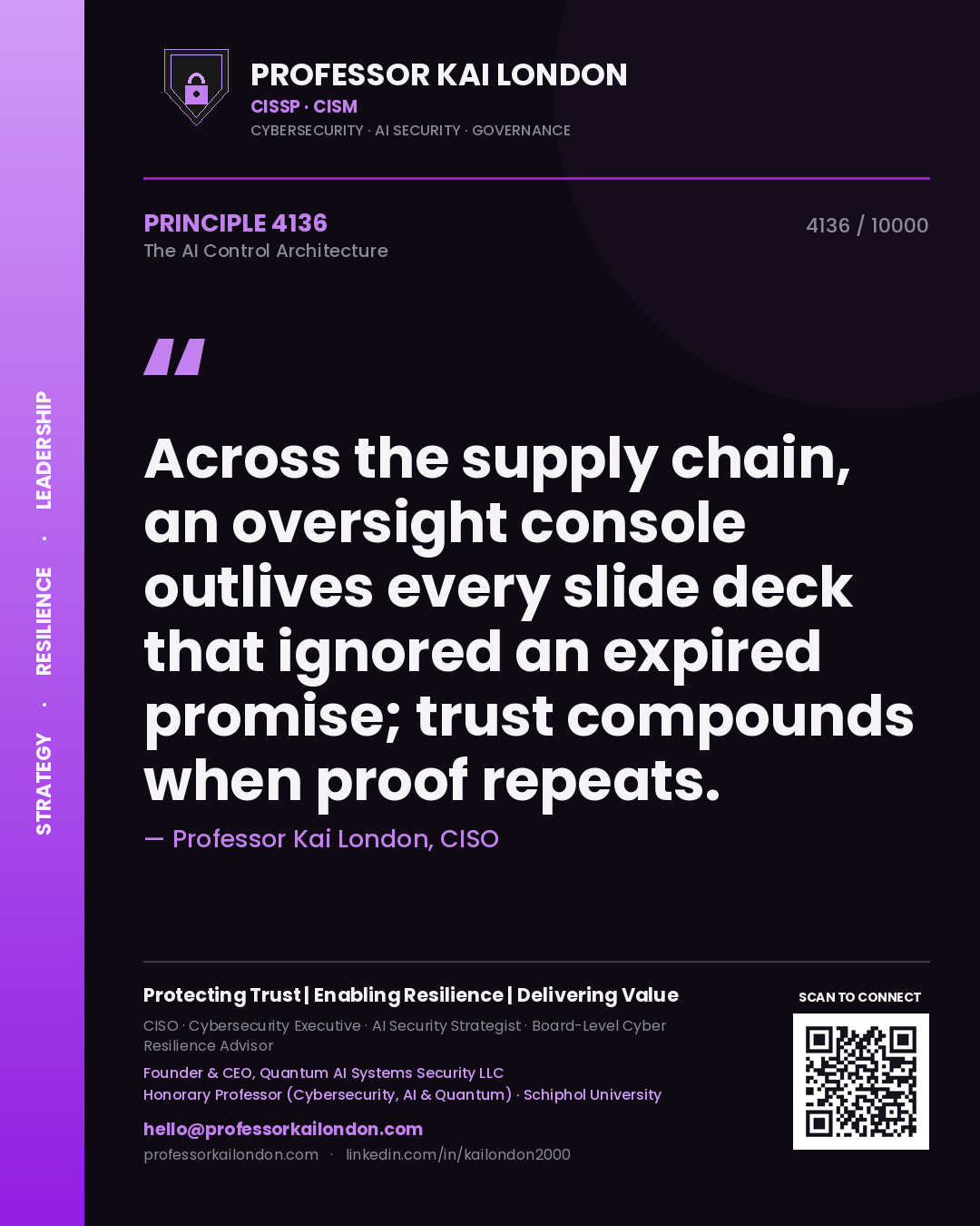 Professor Kai London principle 4136: Across the supply chain, an oversight console outlives every slide deck that ignored an expired promise; trust compounds when proof repeats.