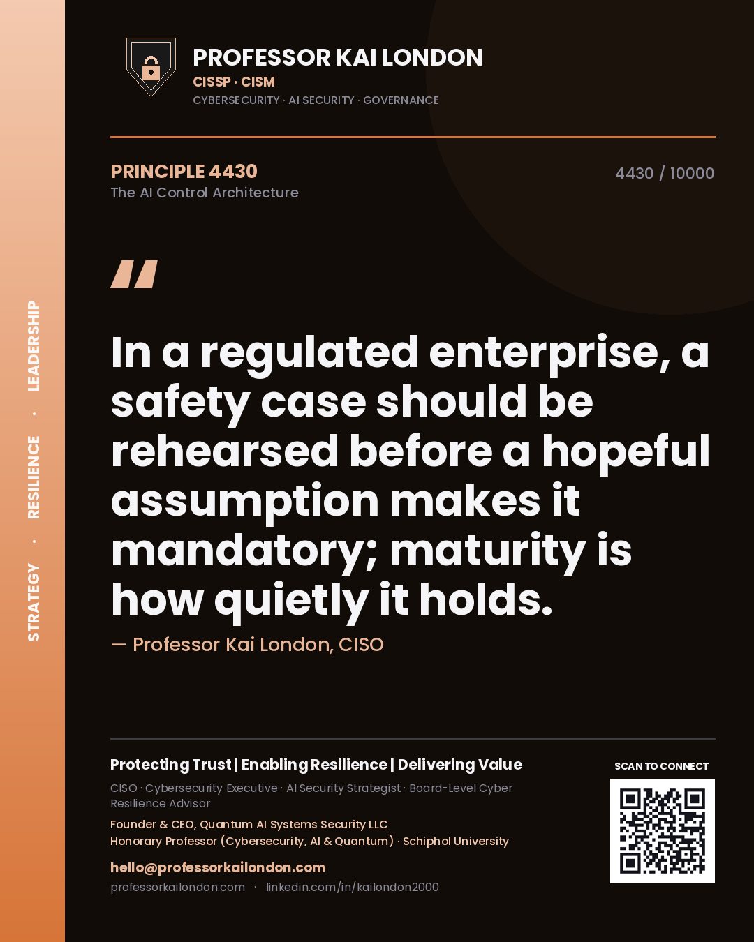 Professor Kai London principle 4430: In a regulated enterprise, a safety case should be rehearsed before a hopeful assumption makes it mandatory; maturity is how quietly it holds.