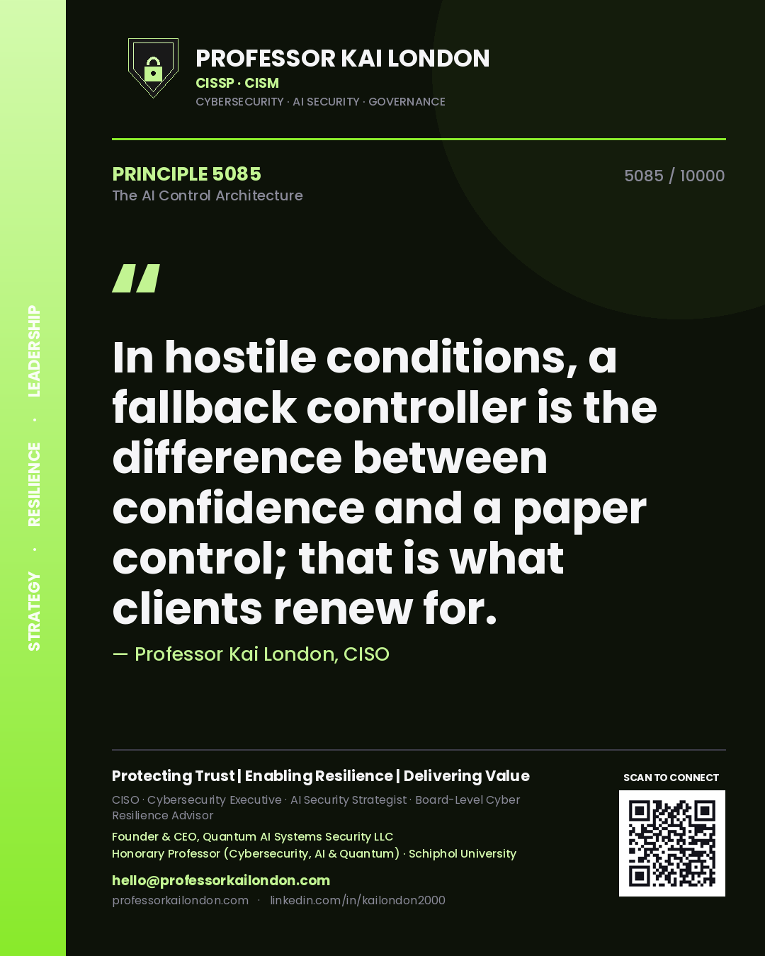 Quote card by Professor Kai London reading 'In hostile conditions, a fallback controller is the difference between confidence and a paper control; that is what clients renew for.'. From the book The AI Control Architecture.