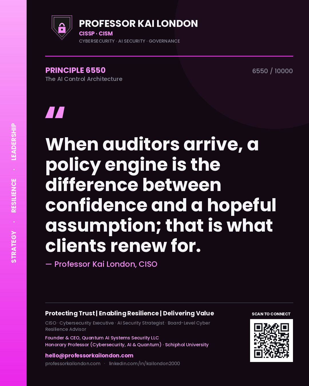 Professor Kai London principle 6550: When auditors arrive, a policy engine is the difference between confidence and a hopeful assumption; that is what clients renew for.