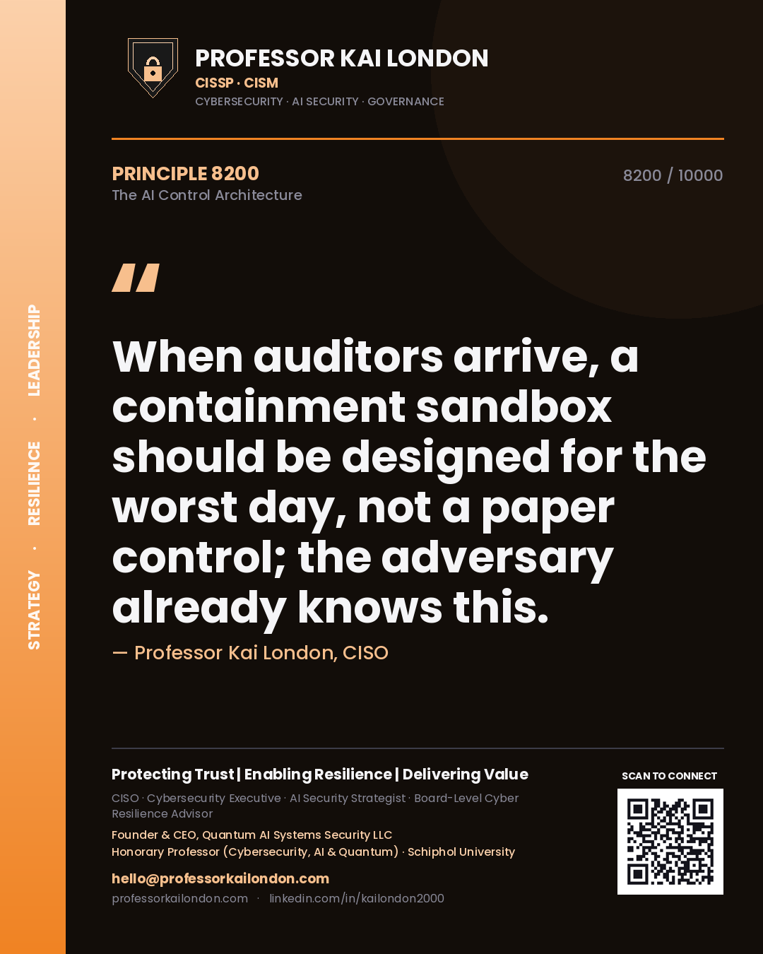 Quote card by Professor Kai London reading 'When auditors arrive, a containment sandbox should be designed for the worst day, not a paper control; the adversary already knows this.'. From the book The AI Control Architecture.