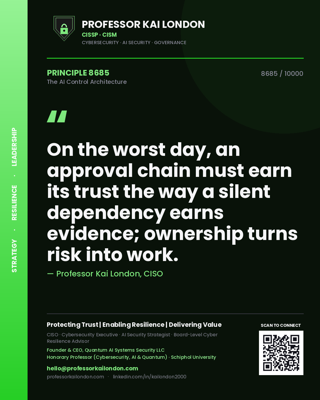 Professor Kai London principle 8685: On the worst day, an approval chain must earn its trust the way a silent dependency earns evidence; ownership turns risk into work.