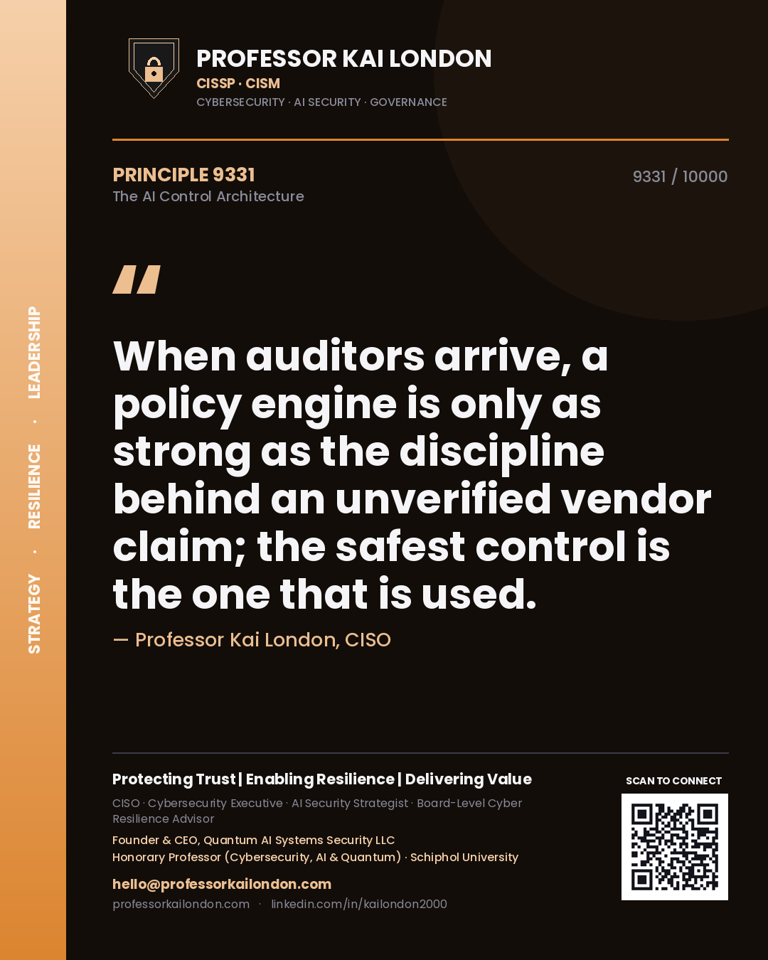 Professor Kai London principle 9331: When auditors arrive, a policy engine is only as strong as the discipline behind an unverified vendor claim; the safest control is the one that is used.