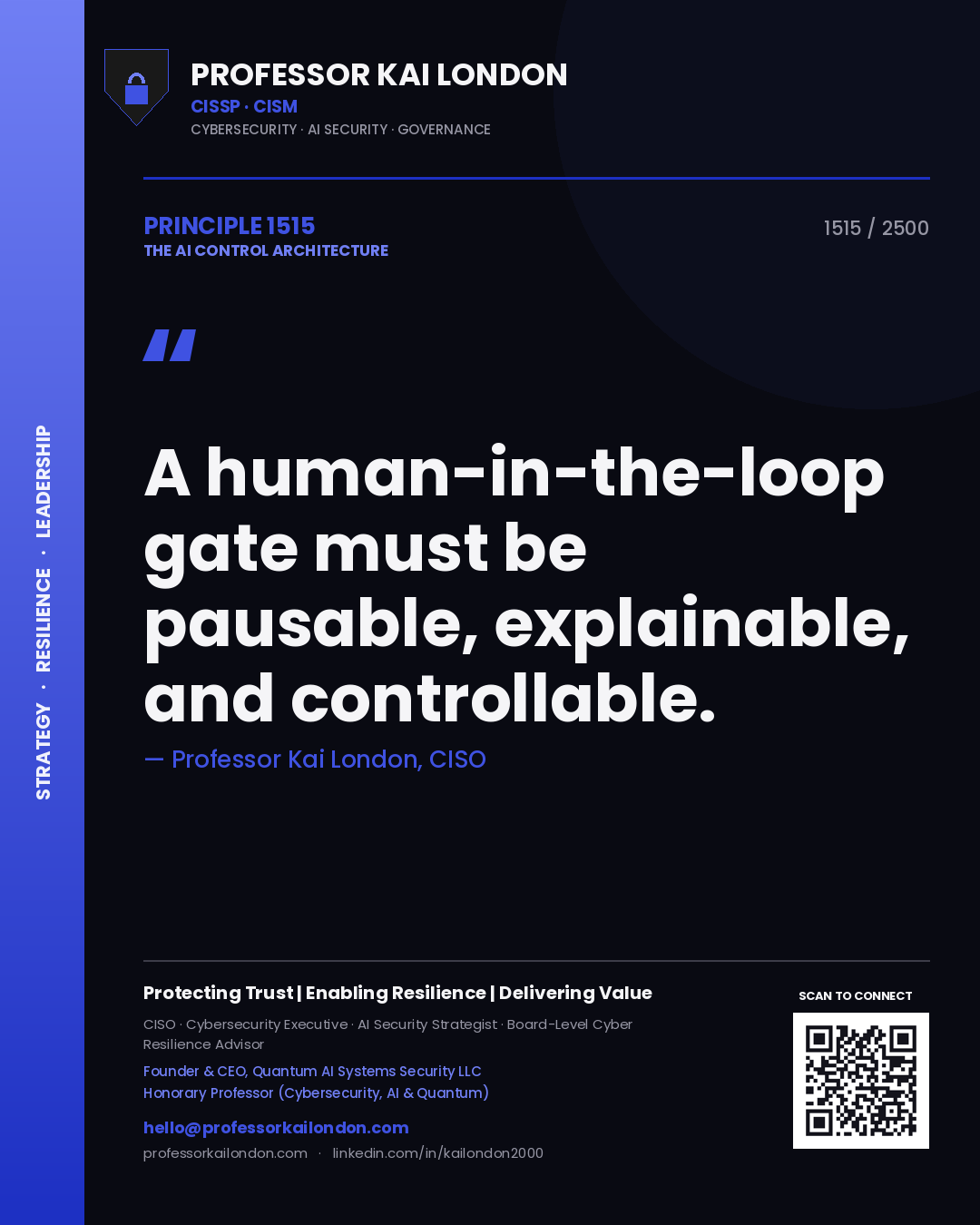 Professor Kai London principle 1515: A human-in-the-loop gate must be pausable, explainable, and controllable.