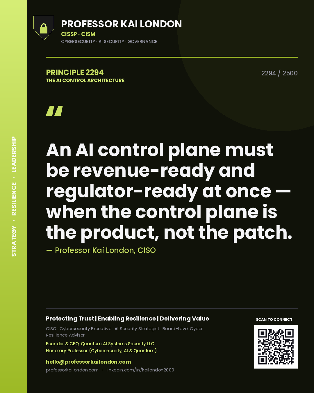 Quote card by Professor Kai London reading 'An AI control plane must be revenue-ready and regulator-ready at once — when the control plane is the product, not the patch.'. From the book The AI Control Architecture.