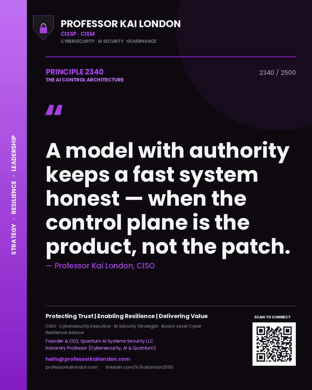 Professor Kai London principle 2340: A model with authority keeps a fast system honest — when the control plane is the product, not the patch.