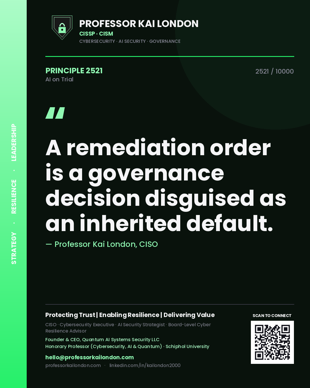 Quote card by Professor Kai London reading 'A remediation order is a governance decision disguised as an inherited default.'. From the book AI on Trial.