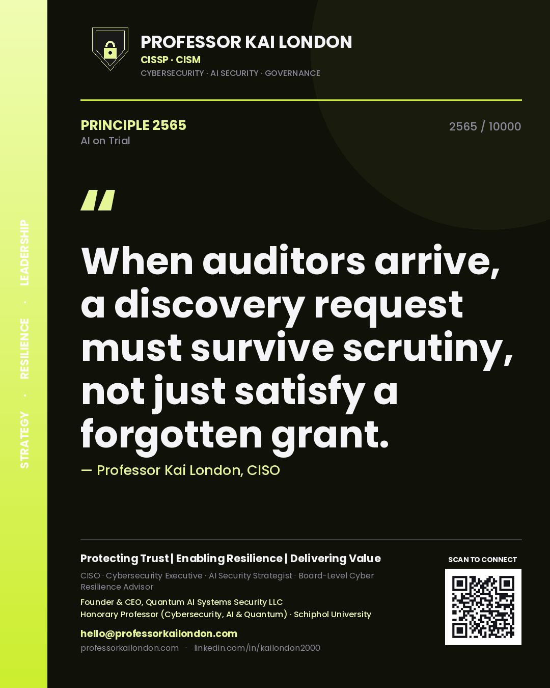 Quote card by Professor Kai London reading 'When auditors arrive, a discovery request must survive scrutiny, not just satisfy a forgotten grant.'. From the book AI on Trial.