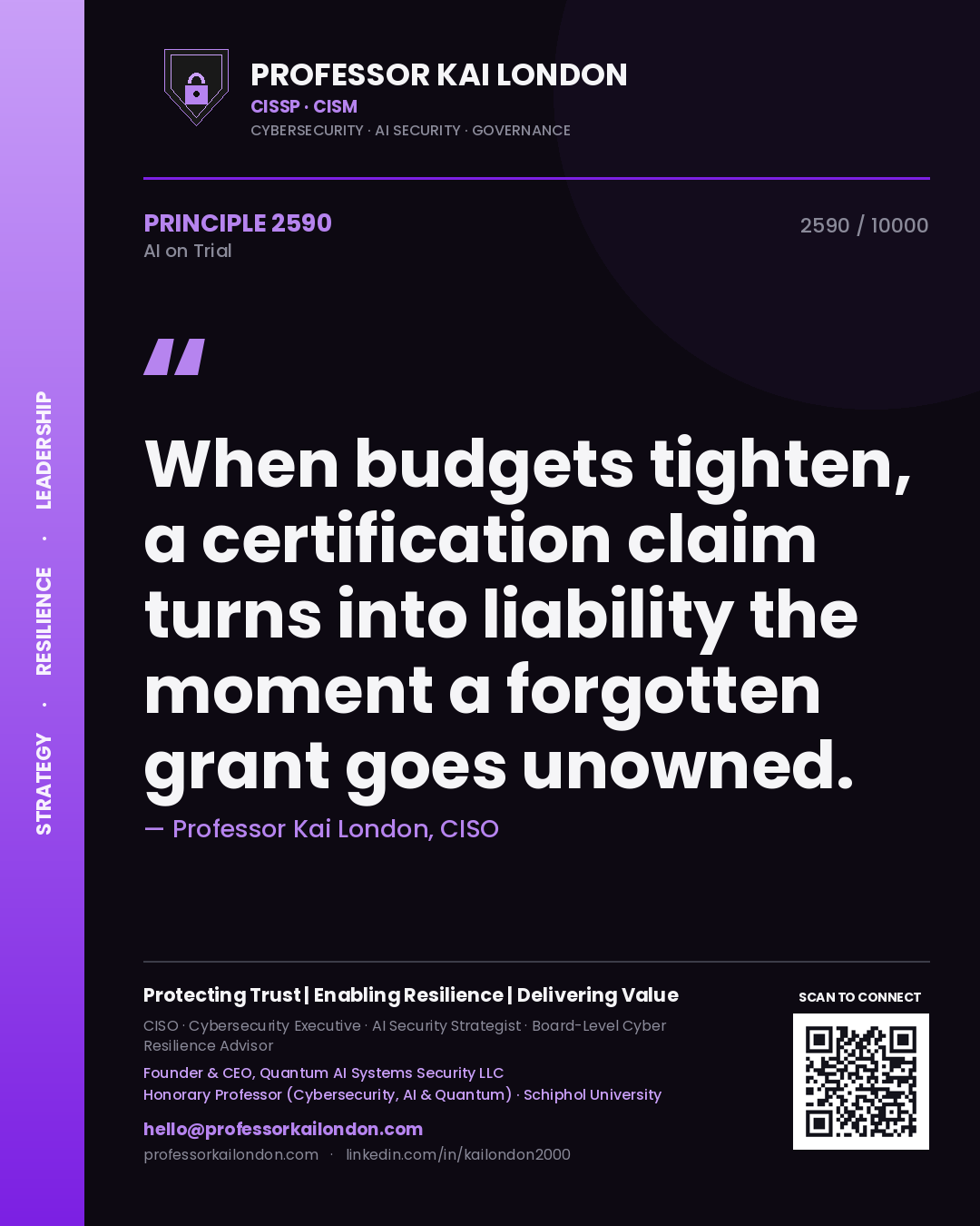 Quote card by Professor Kai London reading 'When budgets tighten, a certification claim turns into liability the moment a forgotten grant goes unowned.'. From the book AI on Trial.