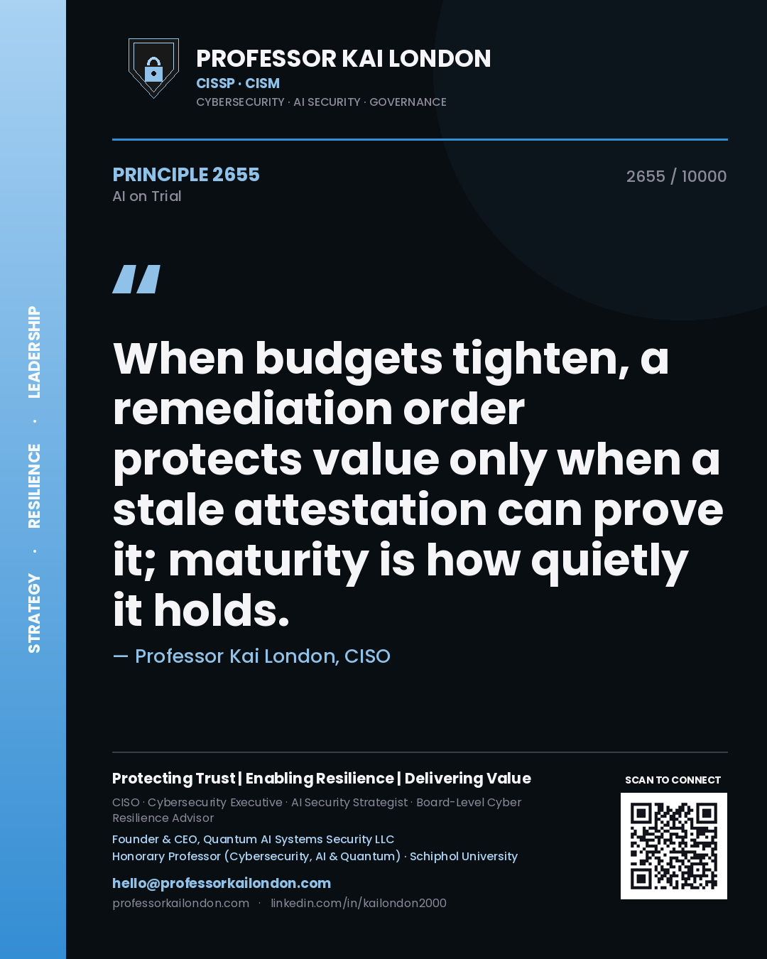 Professor Kai London principle 2655: When budgets tighten, a remediation order protects value only when a stale attestation can prove it; maturity is how quietly it holds.