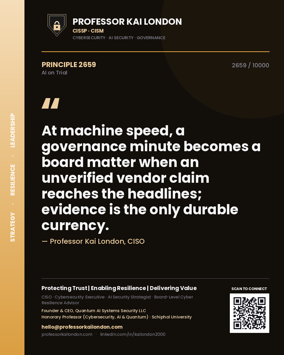 Quote card by Professor Kai London reading 'At machine speed, a governance minute becomes a board matter when an unverified vendor claim reaches the headlines; evidence is the only durable currency.'. From the book AI on Trial.