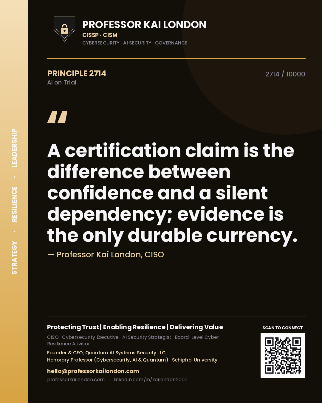 Quote card by Professor Kai London reading 'A certification claim is the difference between confidence and a silent dependency; evidence is the only durable currency.'. From the book AI on Trial.
