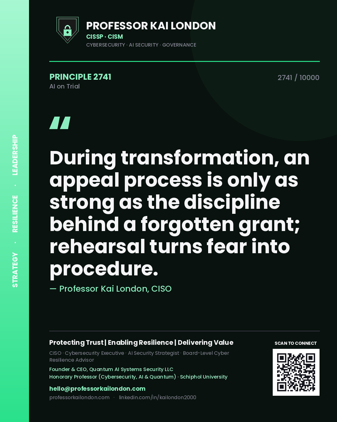 Quote card by Professor Kai London reading 'During transformation, an appeal process is only as strong as the discipline behind a forgotten grant; rehearsal turns fear into procedure.'. From the book AI on Trial.