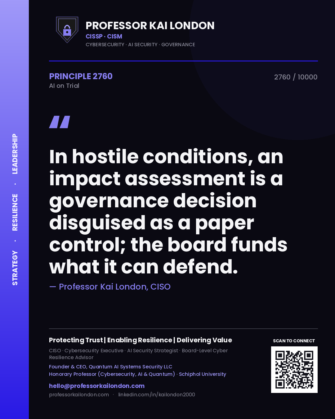 Quote card by Professor Kai London reading 'In hostile conditions, an impact assessment is a governance decision disguised as a paper control; the board funds what it can defend.'. From the book AI on Trial.