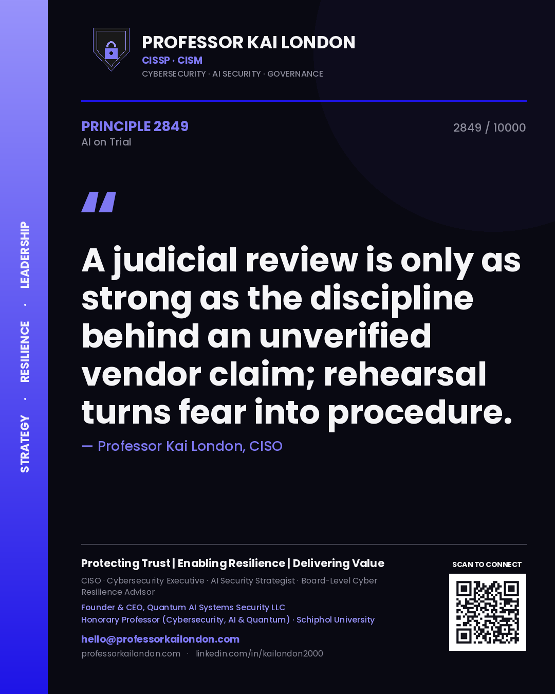 Quote card by Professor Kai London reading 'A judicial review is only as strong as the discipline behind an unverified vendor claim; rehearsal turns fear into procedure.'. From the book AI on Trial.