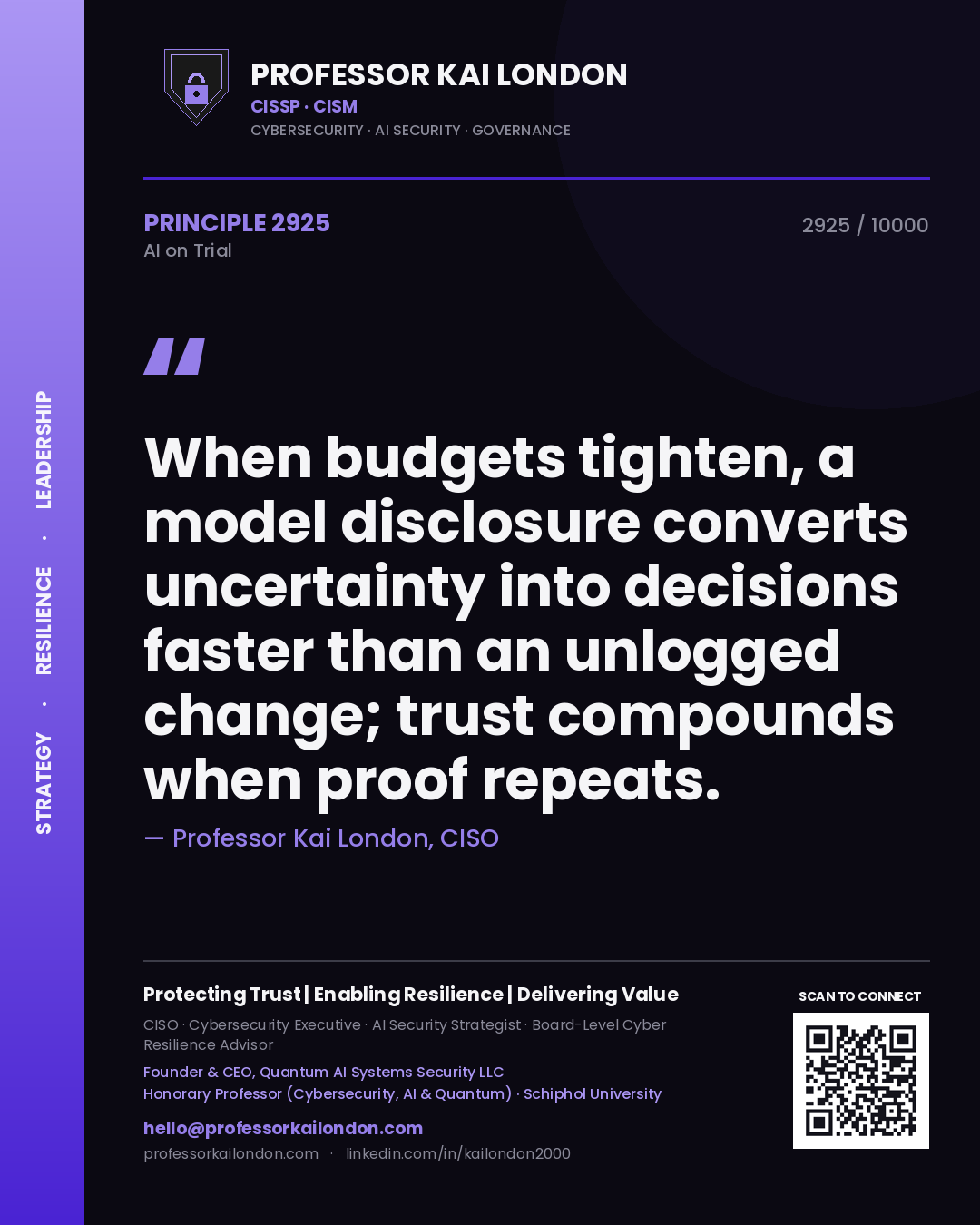 Quote card by Professor Kai London reading 'When budgets tighten, a model disclosure converts uncertainty into decisions faster than an unlogged change; trust compounds when proof repeats.'. From the book AI on Trial.