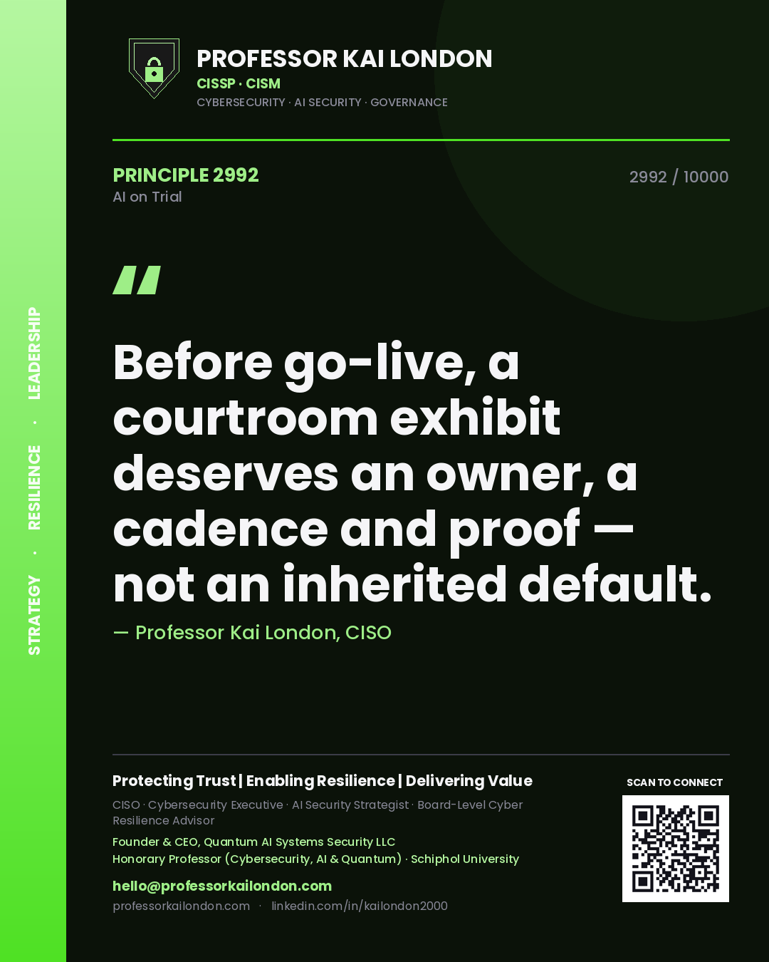 Quote card by Professor Kai London reading 'Before go-live, a courtroom exhibit deserves an owner, a cadence and proof — not an inherited default.'. From the book AI on Trial.