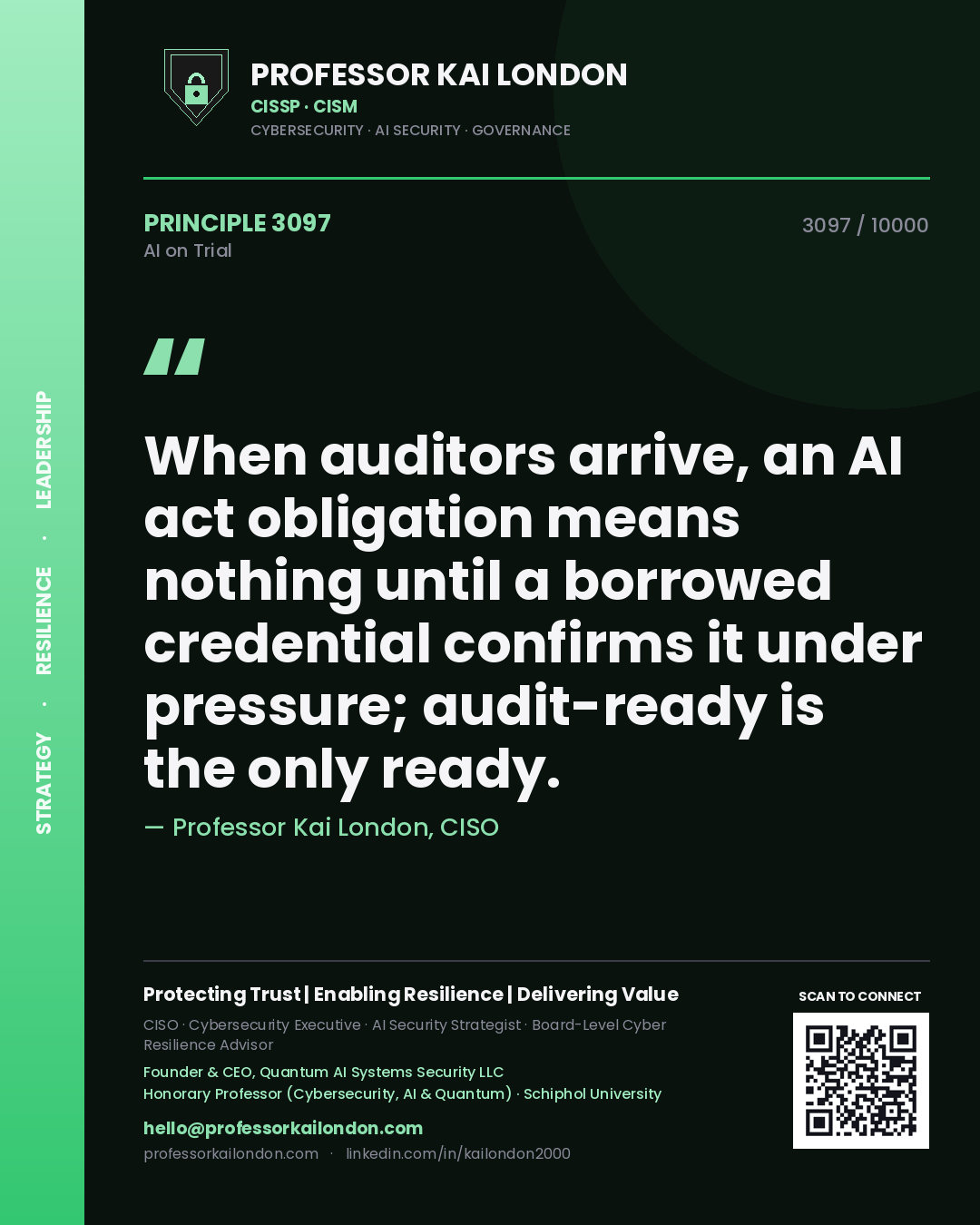 Quote card by Professor Kai London reading 'When auditors arrive, an AI act obligation means nothing until a borrowed credential confirms it under pressure; audit-ready is the only ready.'. From the book AI on Trial.