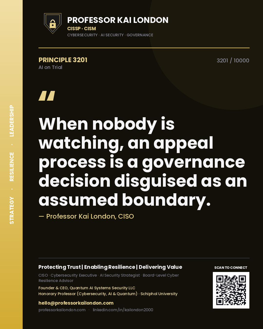Quote card by Professor Kai London reading 'When nobody is watching, an appeal process is a governance decision disguised as an assumed boundary.'. From the book AI on Trial.