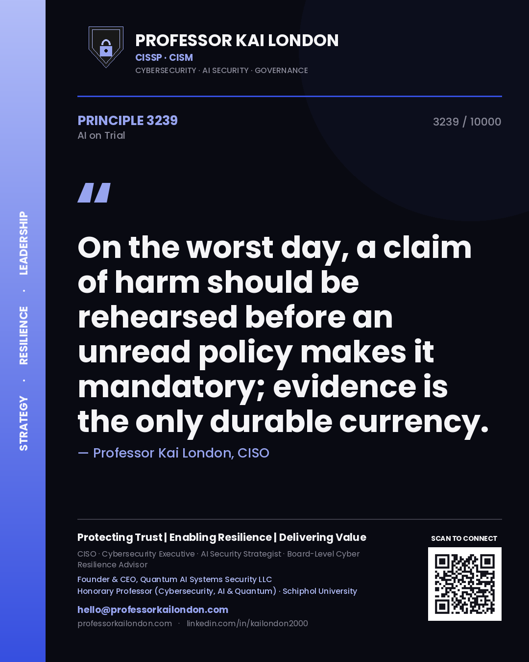 Quote card by Professor Kai London reading 'On the worst day, a claim of harm should be rehearsed before an unread policy makes it mandatory; evidence is the only durable currency.'. From the book AI on Trial.