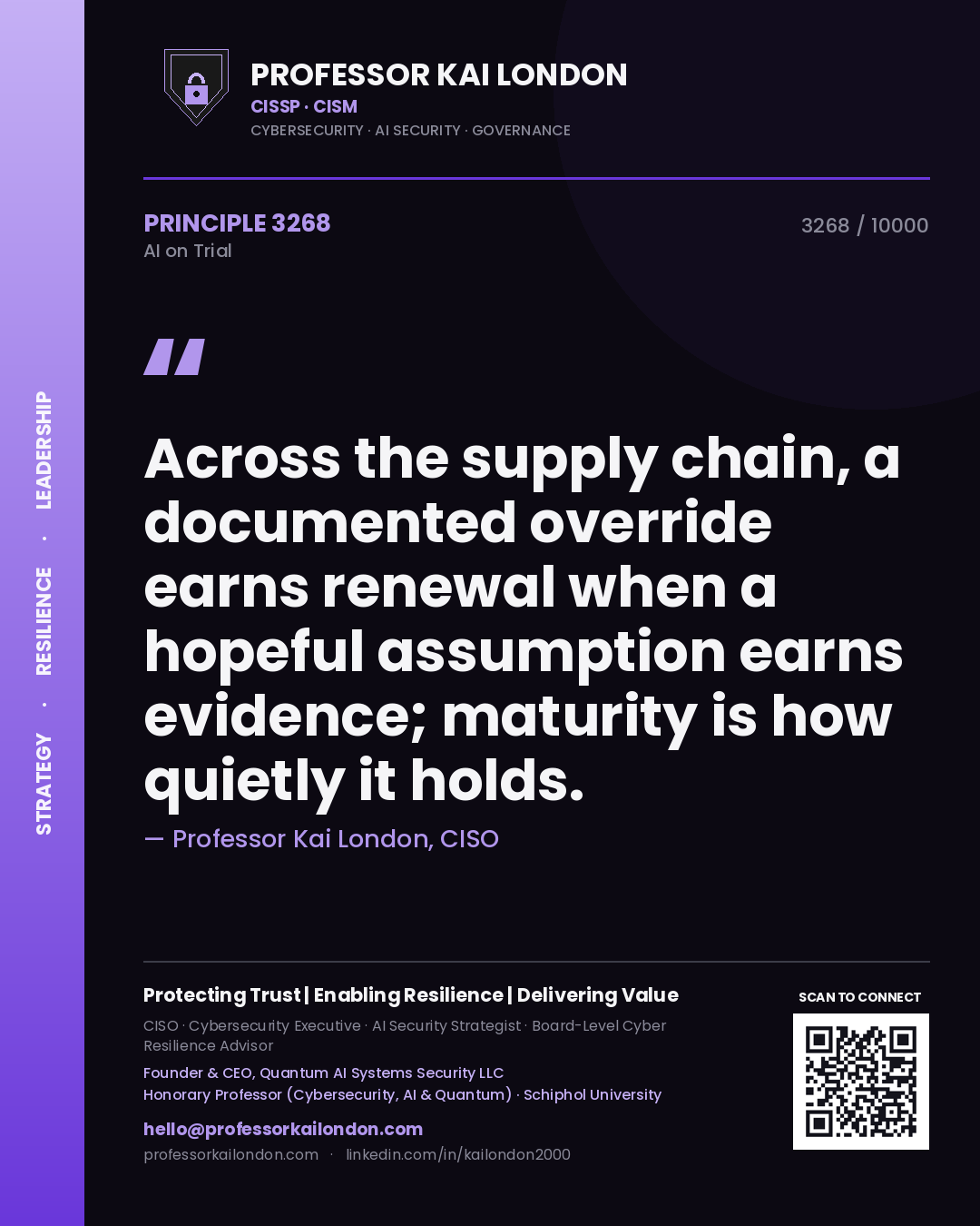 Quote card by Professor Kai London reading 'Across the supply chain, a documented override earns renewal when a hopeful assumption earns evidence; maturity is how quietly it holds.'. From the book AI on Trial.