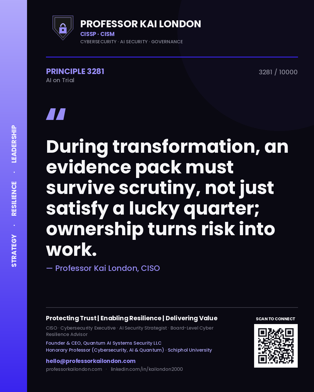 Quote card by Professor Kai London reading 'During transformation, an evidence pack must survive scrutiny, not just satisfy a lucky quarter; ownership turns risk into work.'. From the book AI on Trial.