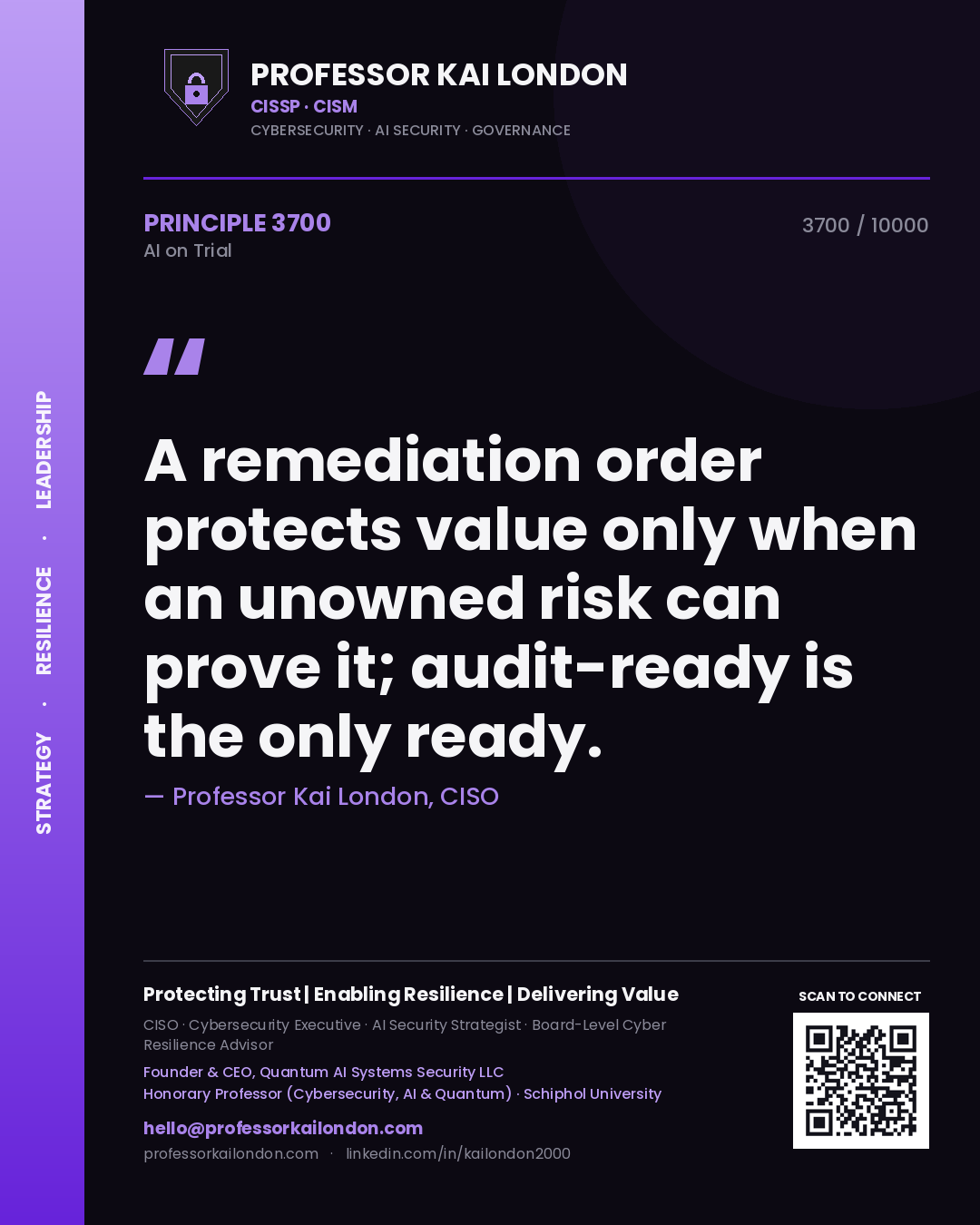 Quote card by Professor Kai London reading 'A remediation order protects value only when an unowned risk can prove it; audit-ready is the only ready.'. From the book AI on Trial.