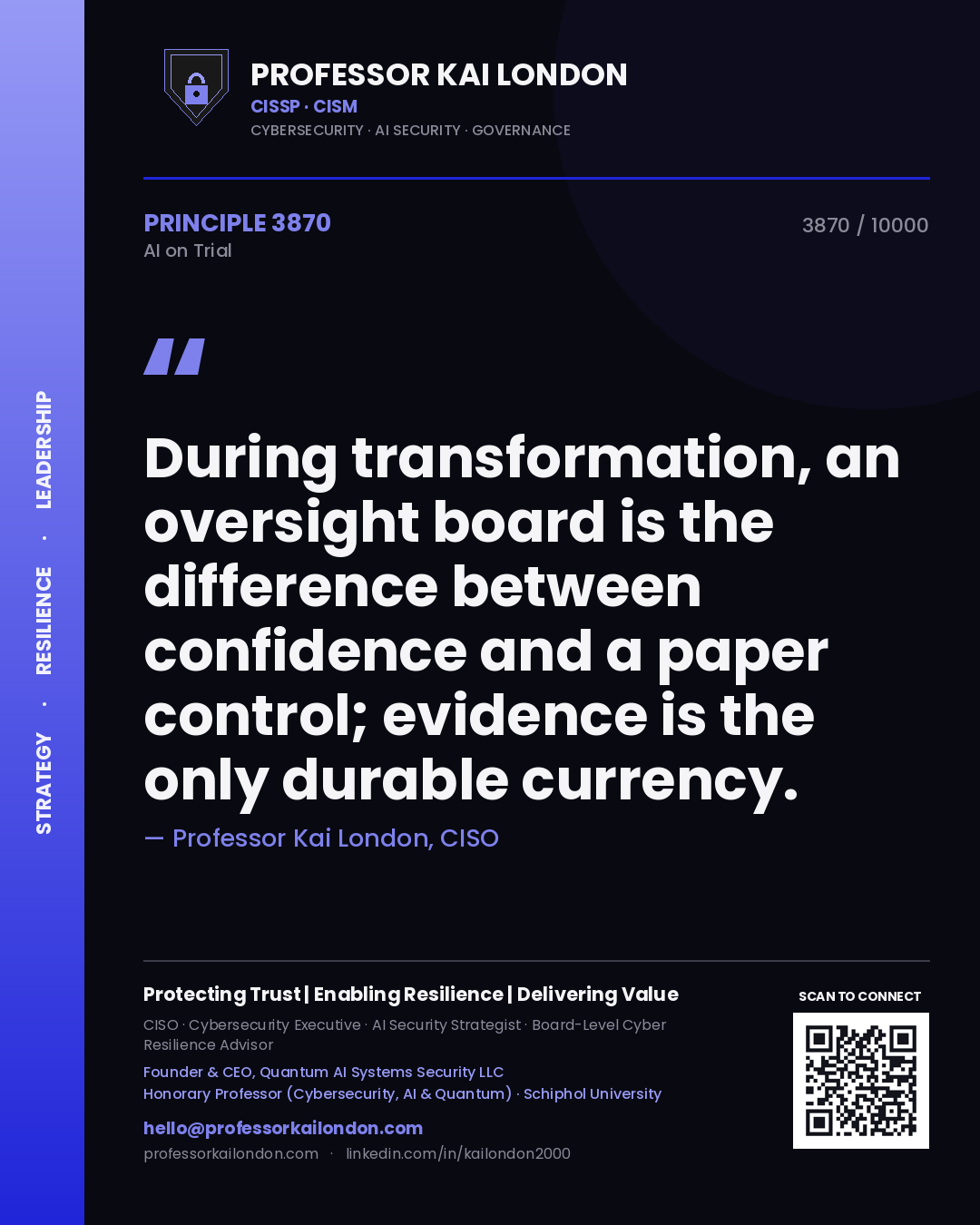 Quote card by Professor Kai London reading 'During transformation, an oversight board is the difference between confidence and a paper control; evidence is the only durable currency.'. From the book AI on Trial.