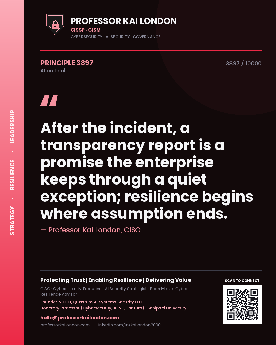 Professor Kai London principle 3897: After the incident, a transparency report is a promise the enterprise keeps through a quiet exception; resilience begins where assumption ends.