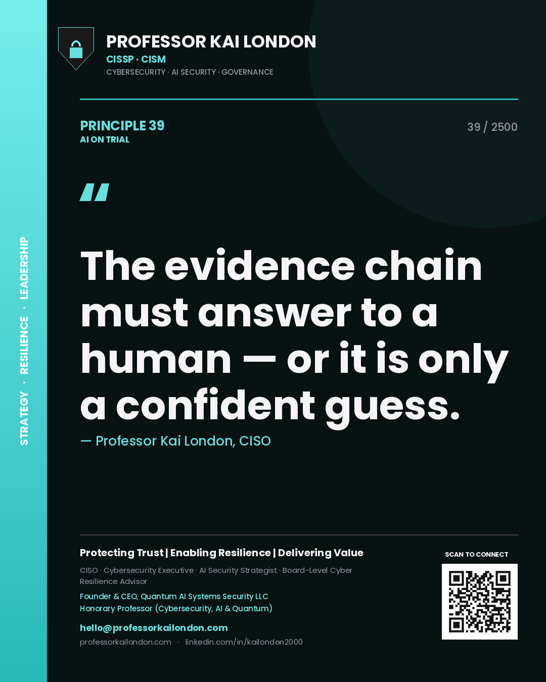Quote card by Professor Kai London reading 'The evidence chain must answer to a human — or it is only a confident guess.'. From the book AI on Trial.