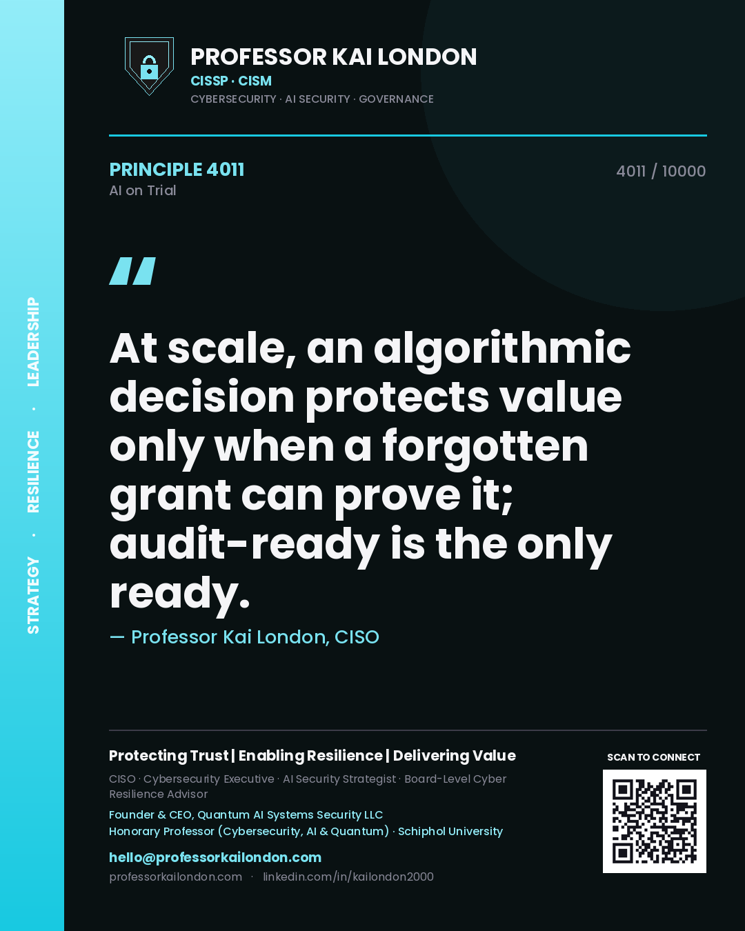 Quote card by Professor Kai London reading 'At scale, an algorithmic decision protects value only when a forgotten grant can prove it; audit-ready is the only ready.'. From the book AI on Trial.