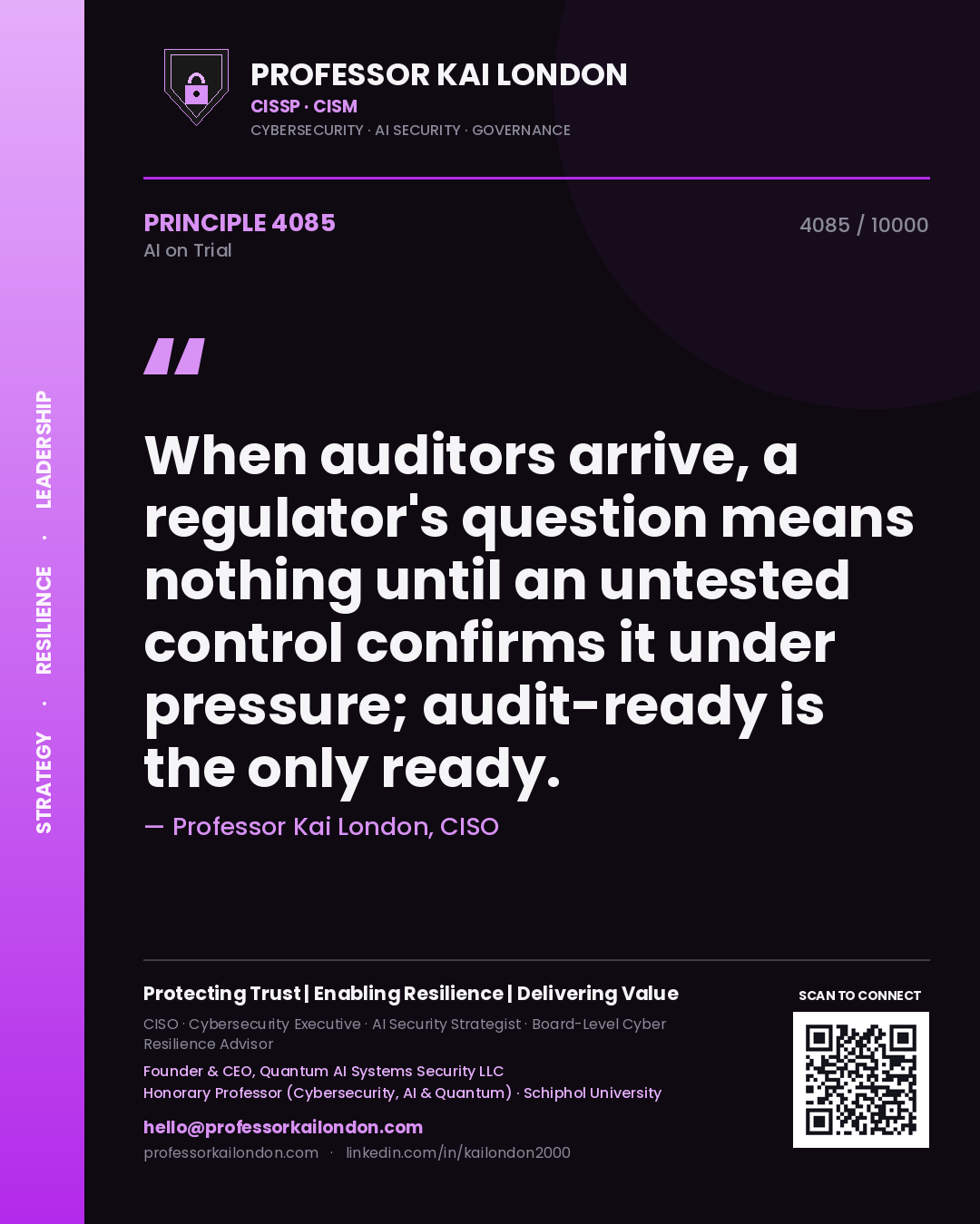 Quote card by Professor Kai London reading 'When auditors arrive, a regulator's question means nothing until an untested control confirms it under pressure; audit-ready is the only ready.'. From the book AI on Trial.