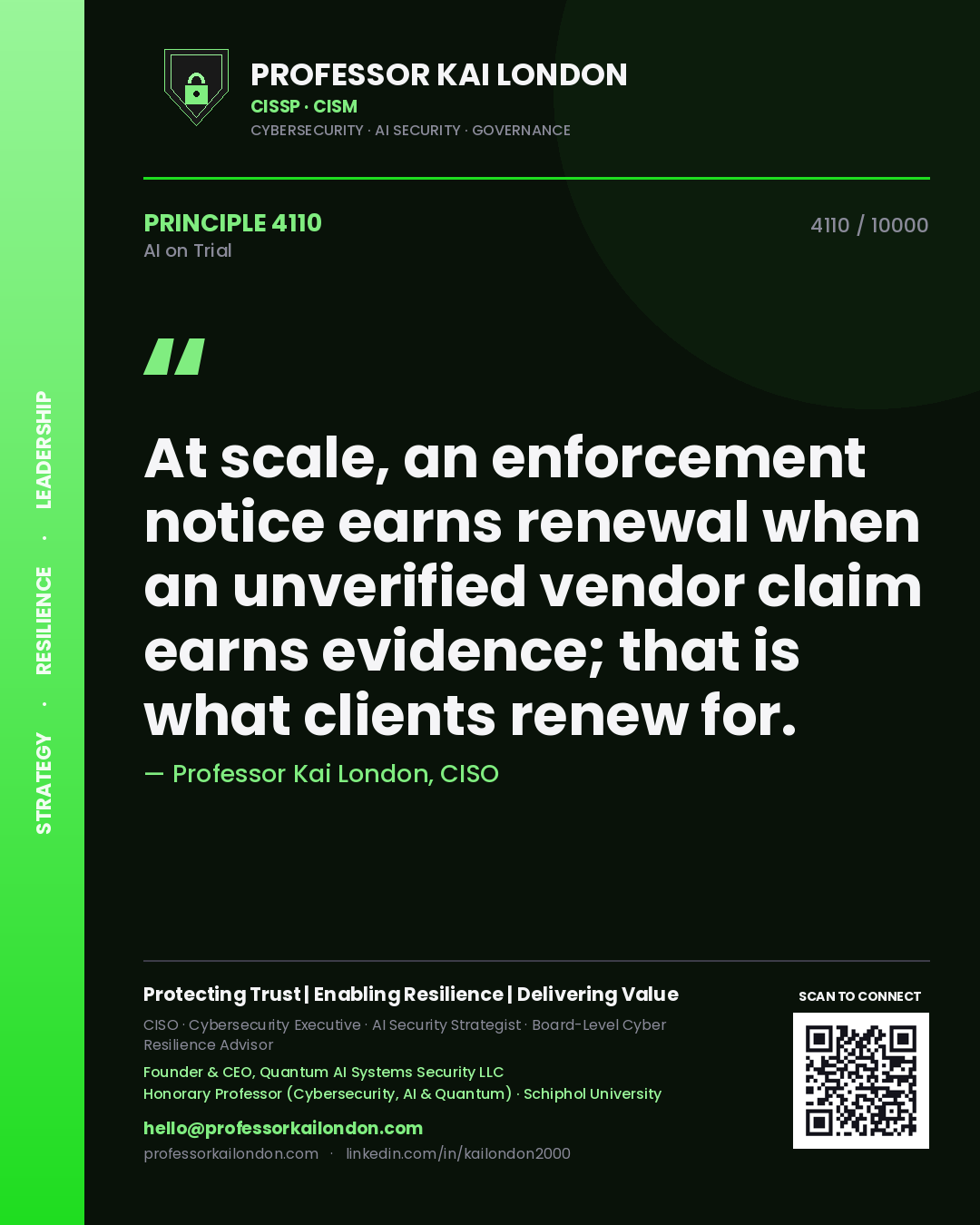 Professor Kai London principle 4110: At scale, an enforcement notice earns renewal when an unverified vendor claim earns evidence; that is what clients renew for.