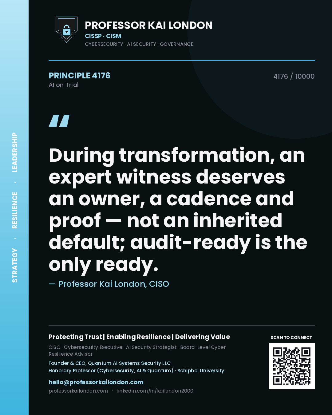 Quote card by Professor Kai London reading 'During transformation, an expert witness deserves an owner, a cadence and proof — not an inherited default; audit-ready is the only ready.'. From the book AI on Trial.